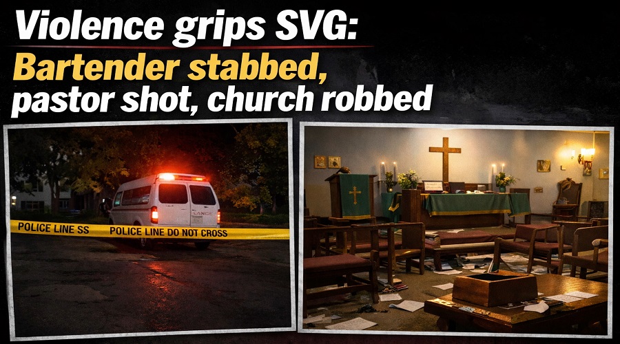 Violence grips SVG: Bartender stabbed, pastor shot, church robbed
