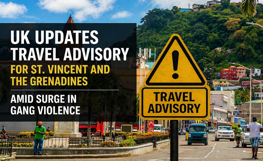 UK Updates Travel Advisory For SVG